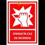 Indicatoare sparge geamul in caz de incendiu